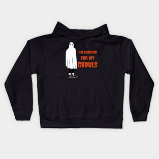 I'm Looking For My Ghouls Kids Hoodie